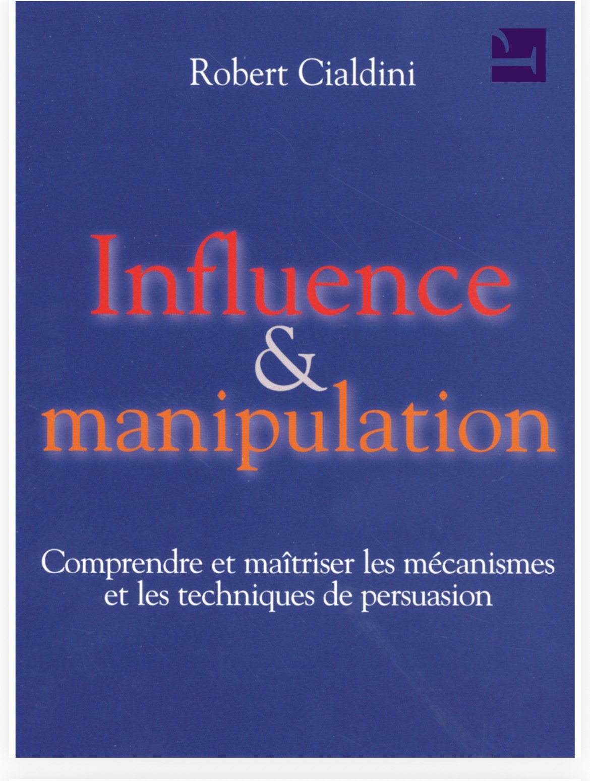 Manipulation et influence Robert Ciadini