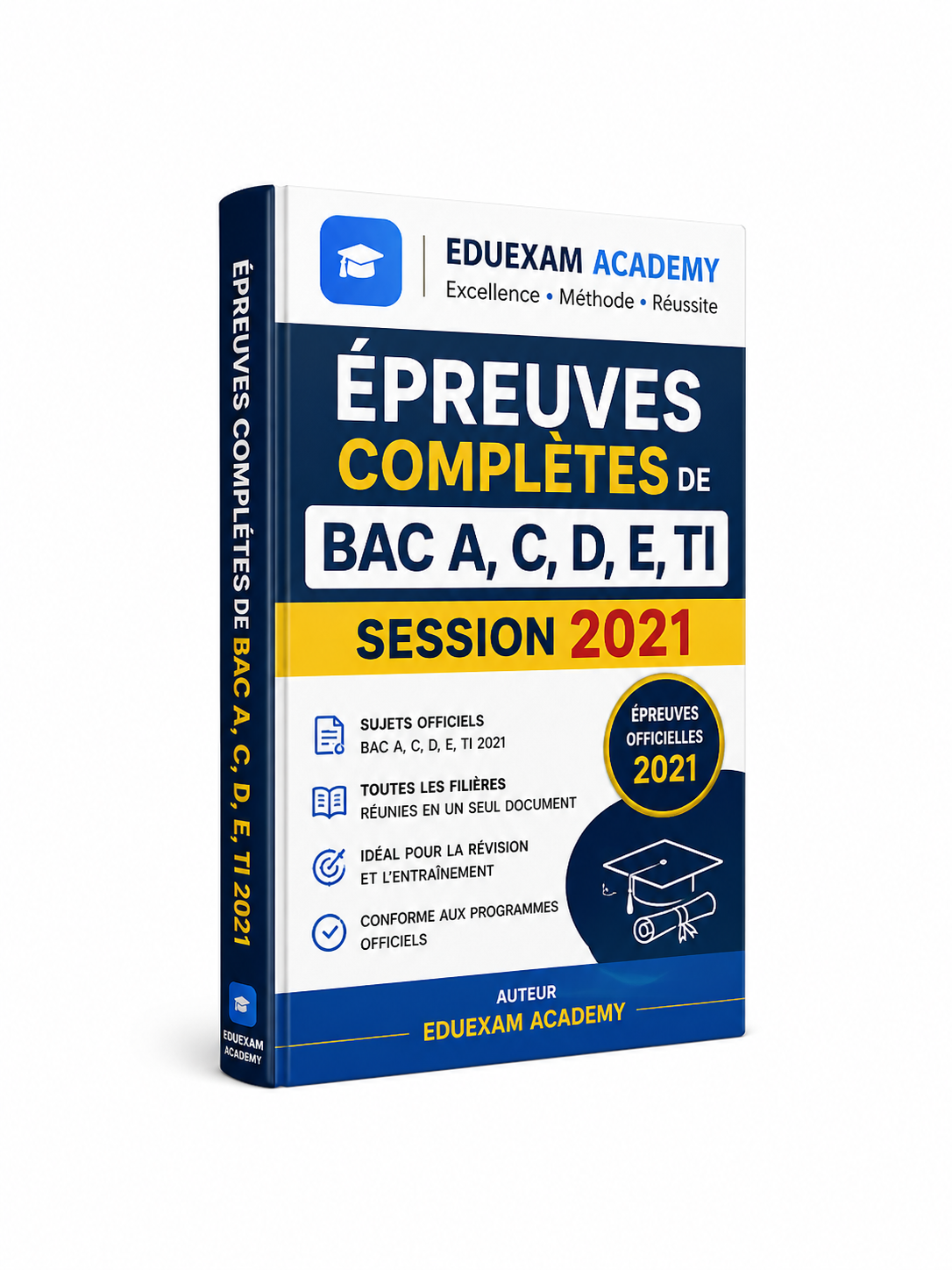 Toutes les Épreuves Officielles du BAC 2021 Séries A, C, D, E et TI PDF