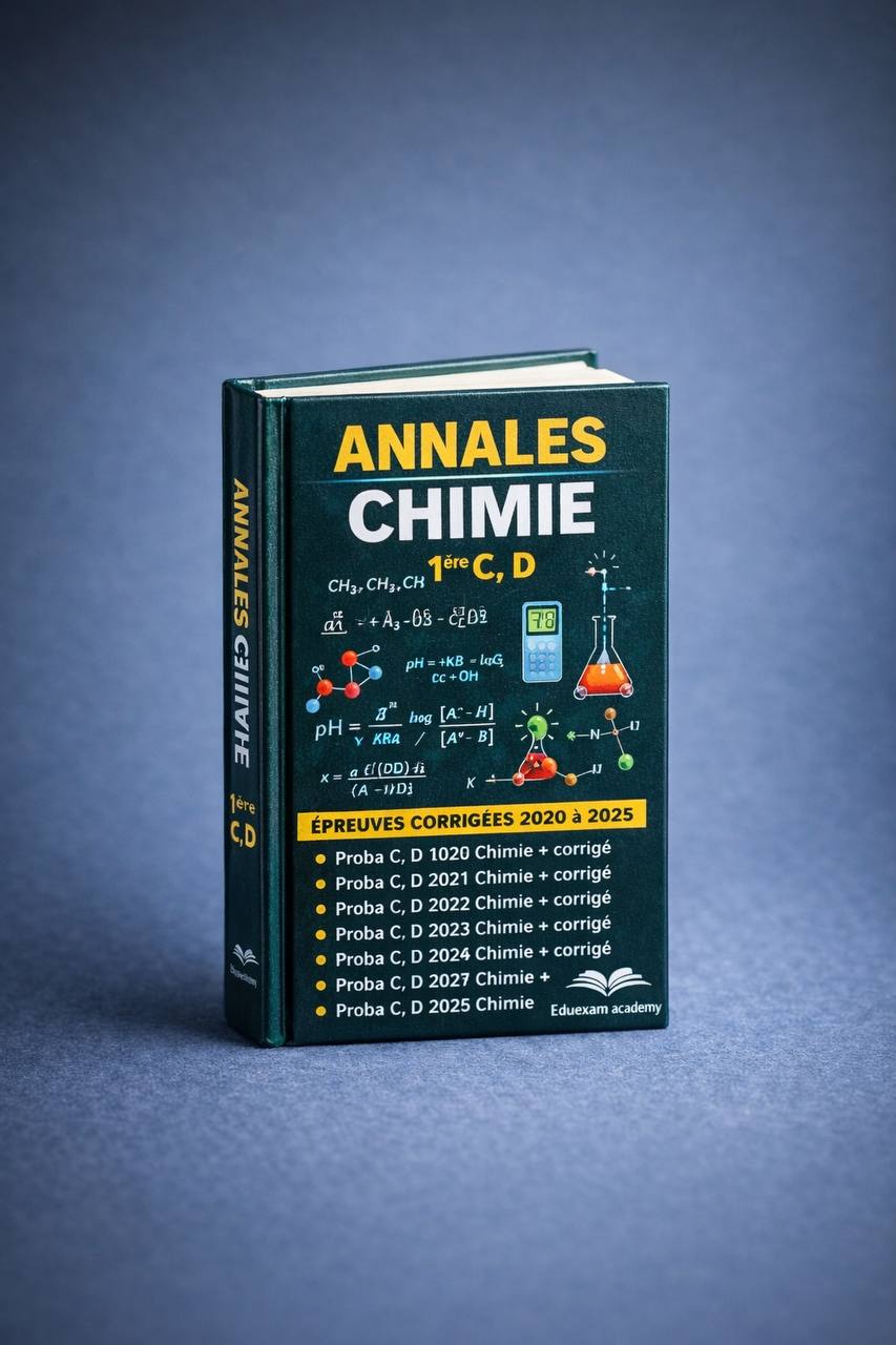 Annales Chimie Première C et D Probatoire 2020-2025 avec corrigés