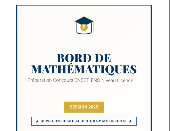 Bord de maths pour la préparation au concour de l'ENS, ENSET niveau licence