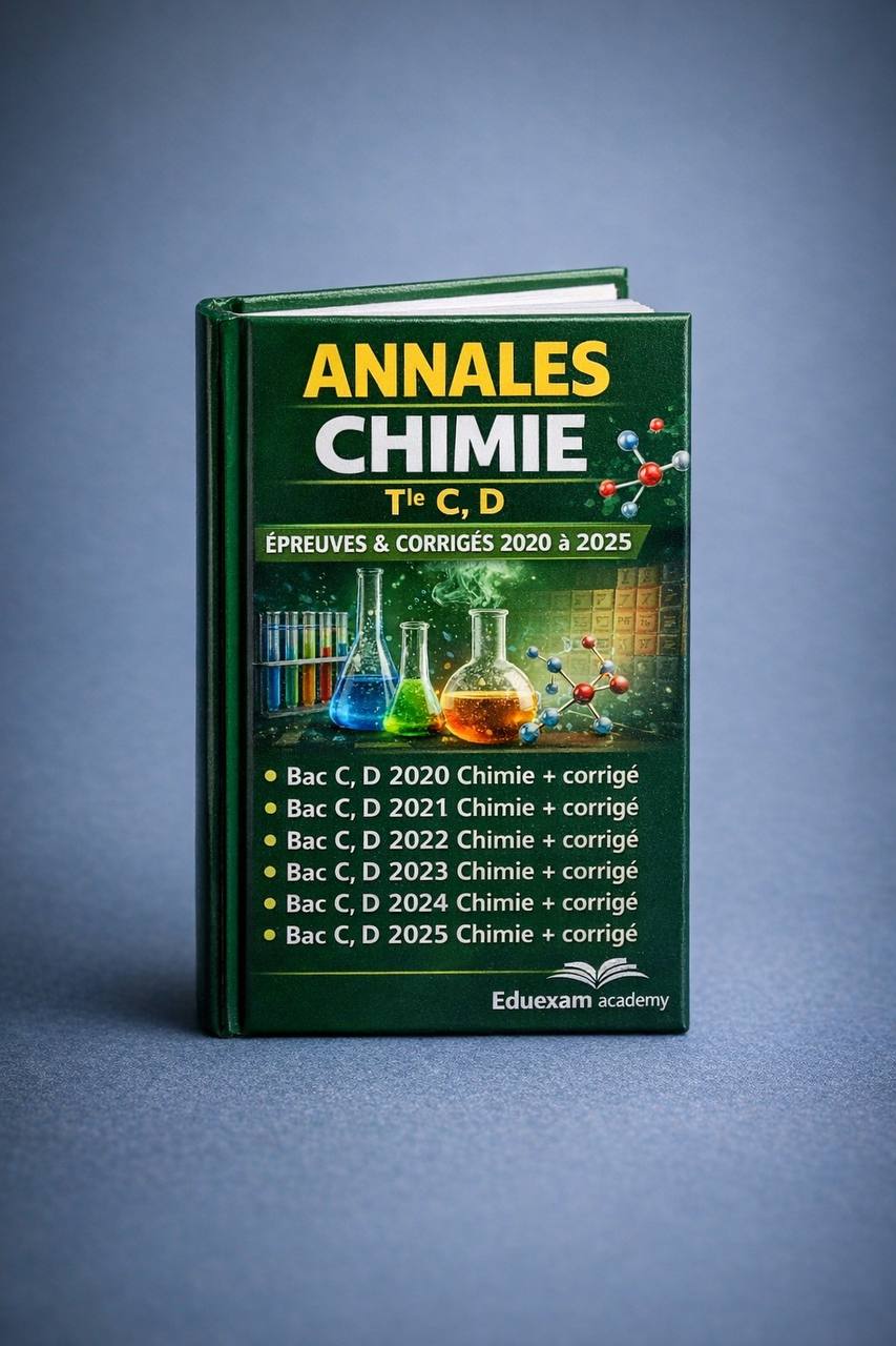 Annales Chimie Terminale C et D Bac 2020-2025 avec corrigés
